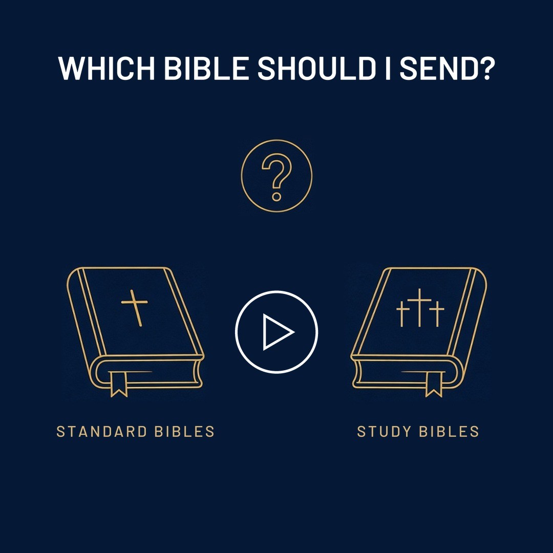 Which Bible Should I Send? Standard Bibles and Study Bibles